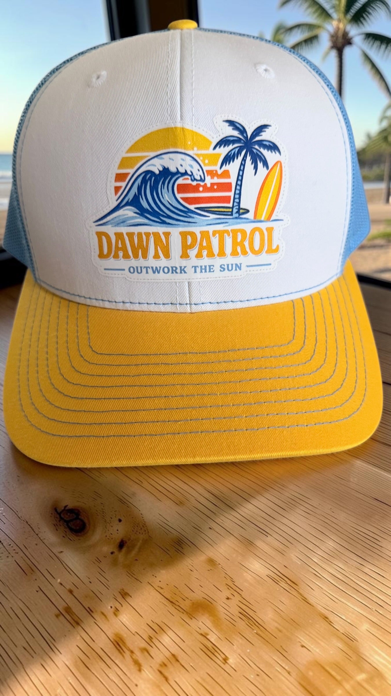 Dawn Patrol Outwork the Sun Trucker Hat